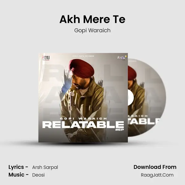 Akh Mere Te MP3 Song by Gopi Waraich Cover