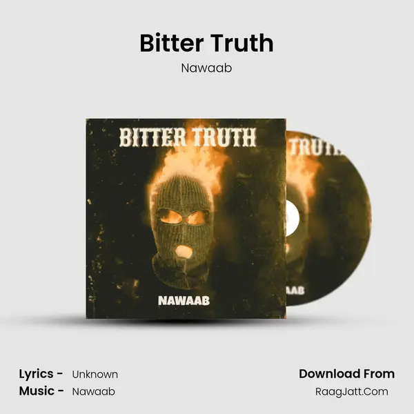 Bitter Truth MP3 Song by Nawaab Cover