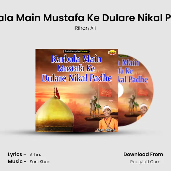 Karbala Main Mustafa Ke Dulare Nikal Padhe mp3 song