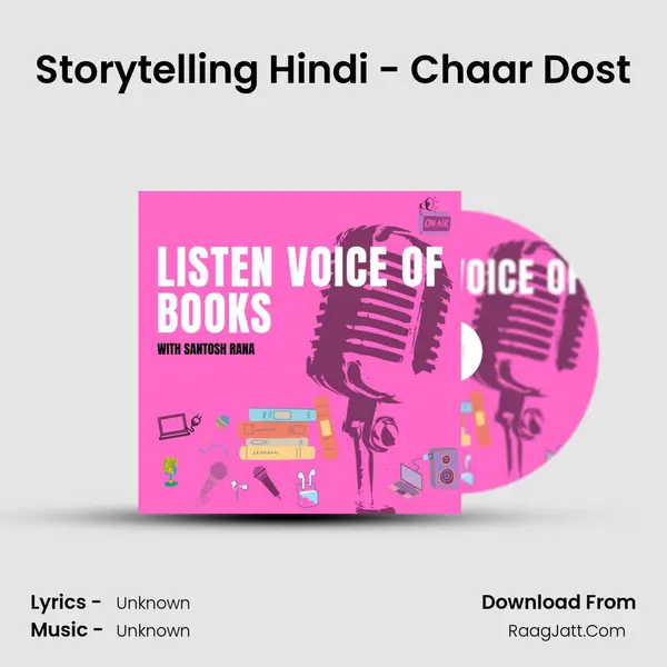 Storytelling Hindi - Chaar Dost MP3 Song by  Cover