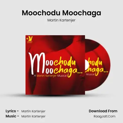 Moochodu Moochaga - Martin Kartenjer