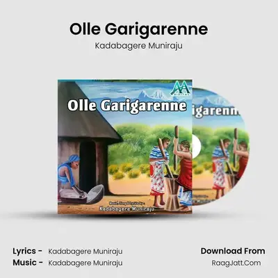 Olle Garigarenne - Kadabagere Muniraju