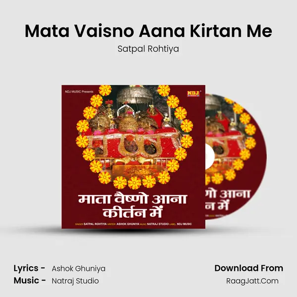 Mata Vaisno Aana Kirtan Me - Satpal Rohtiya