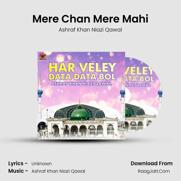 Mere Chan Mere Mahi MP3 Song by Ashraf Khan Niazi Qawal Cover