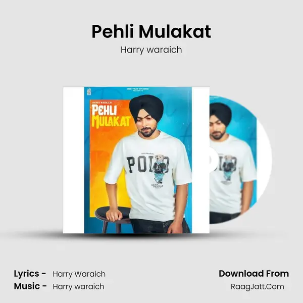 Pehli Mulakat - Harry waraich