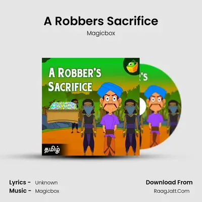 A Robber's Sacrifice - Magicbox