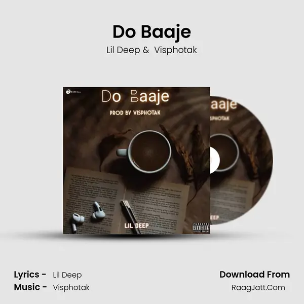 Do Baaje MP3 Song by Lil Deep Cover