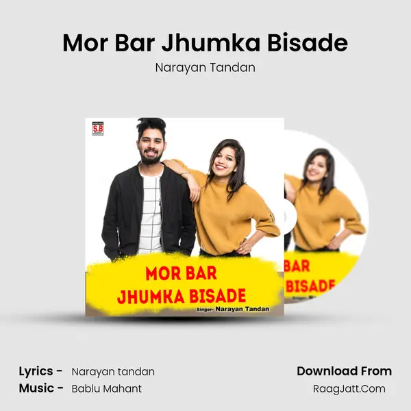 Mor Bar Jhumka Bisade mp3 song
