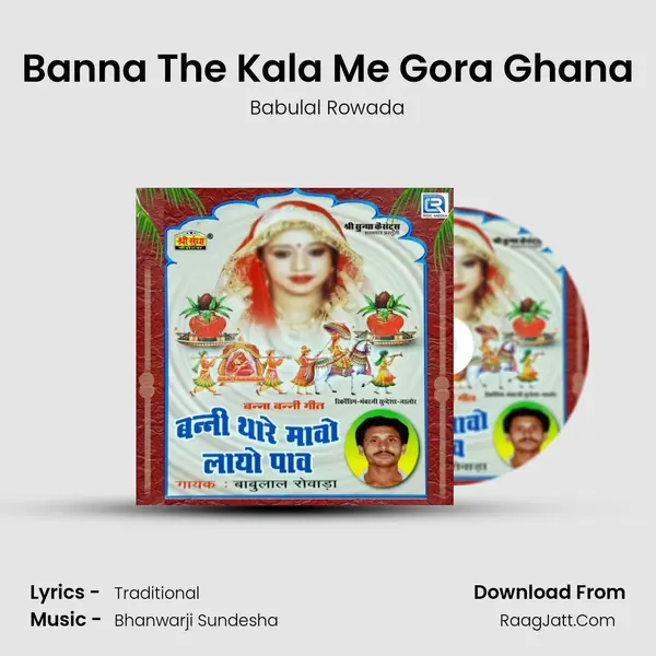 Banna The Kala Me Gora Ghana MP3 Song by Babulal Rowada Cover