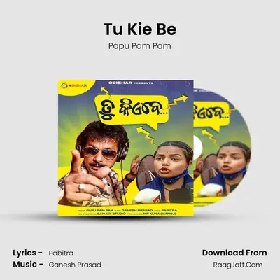 Tu Kie Be - Papu Pam Pam