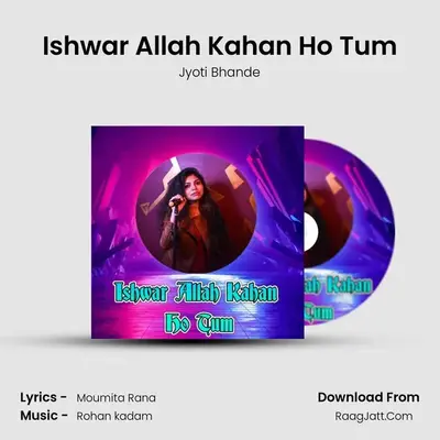 Ishwar Allah Kahan Ho Tum mp3 song