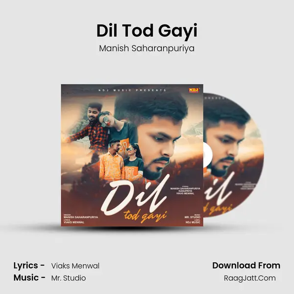 Dil Tod Gayi MP3 Song by Manish Saharanpuriya Cover