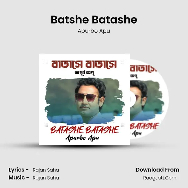Batshe Batashe MP3 Song by Apurbo Apu Cover