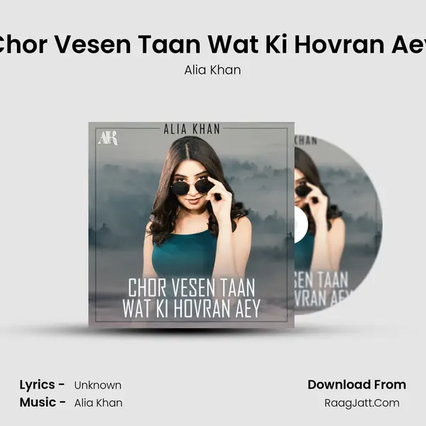 Chor Vesen Taan Wat Ki Hovran Aey mp3 song