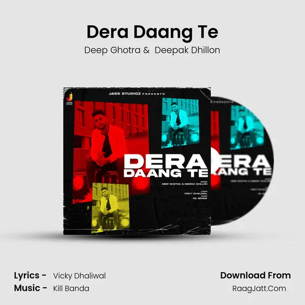 Dera Daang Te mp3 song