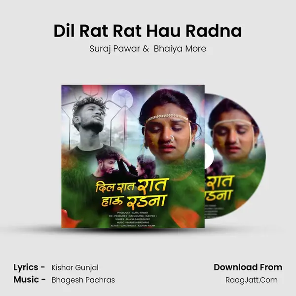 Dil Rat Rat Hau Radna mp3 song