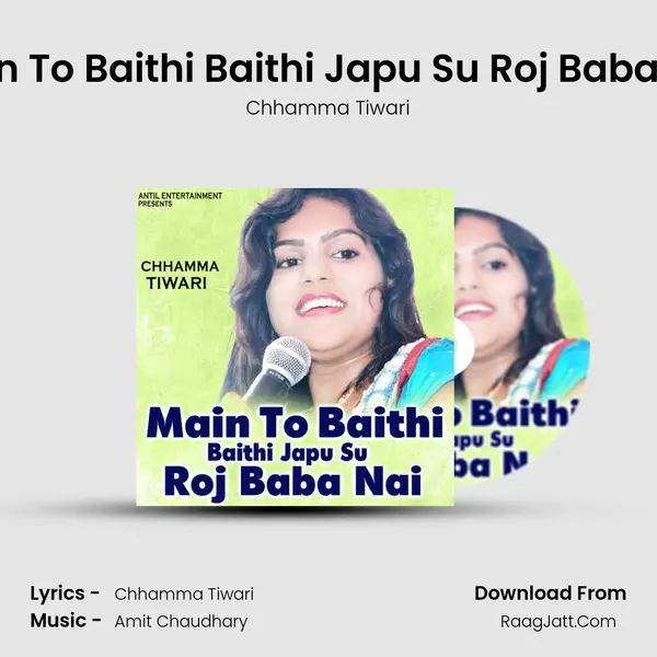 Main To Baithi Baithi Japu Su Roj Baba Nai mp3 song