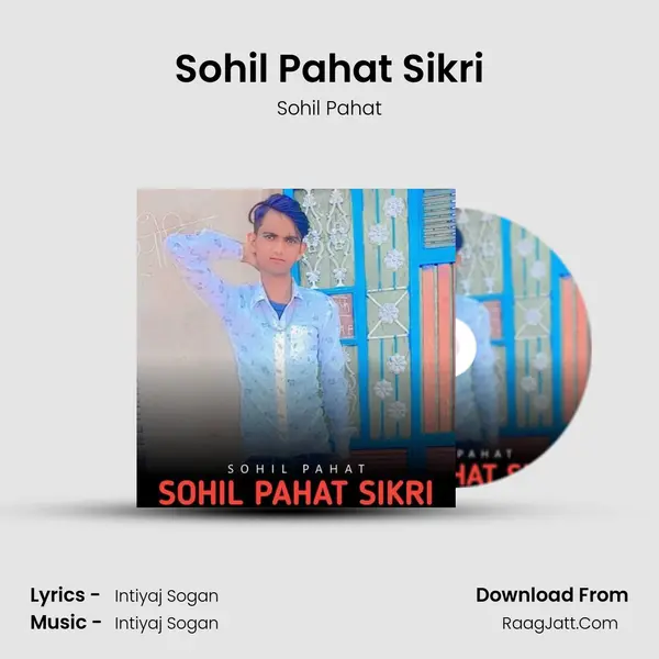 Sohil Pahat Sikri MP3 Song by Sohil Pahat Cover