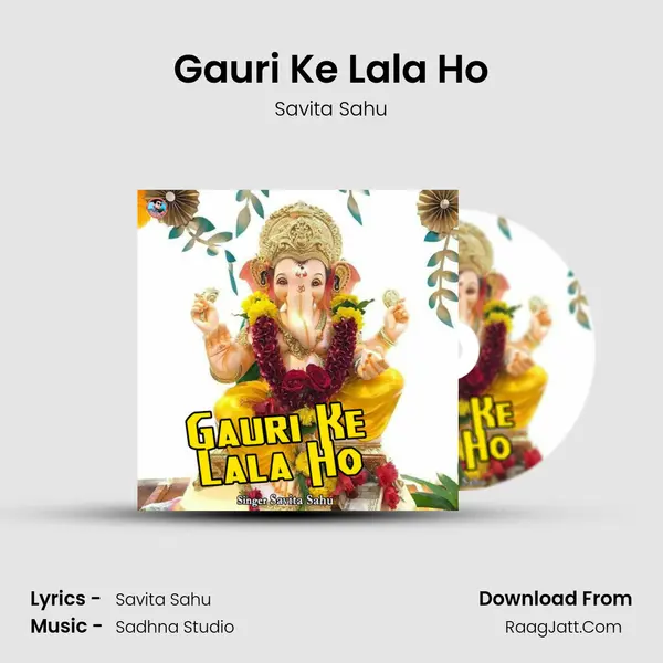 Gauri Ke Lala Ho mp3 song