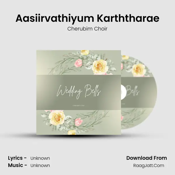 Aasiirvathiyum Karththarae MP3 Song by Cherubim Choir Cover