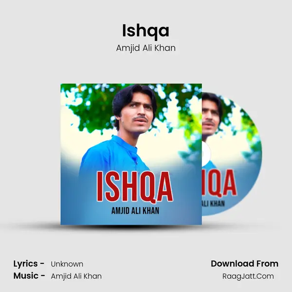 Ishqa - Amjid Ali Khan