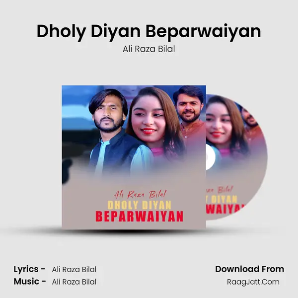 Dholy Diyan Beparwaiyan - Ali Raza Bilal