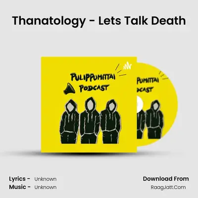 Thanatology - Let's Talk Death MP3 Song by  Cover