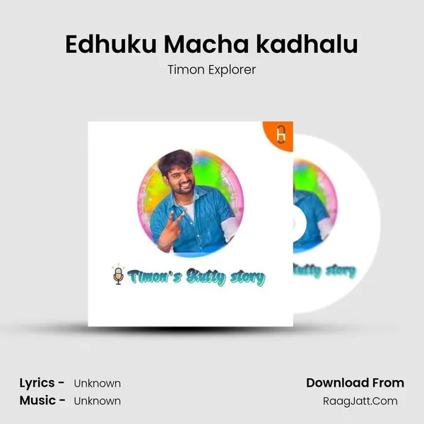 Edhuku Macha kadhalu MP3 Song by Timon Explorer Cover