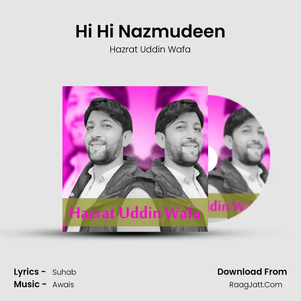 Hi Hi Nazmudeen - Hazrat Uddin Wafa