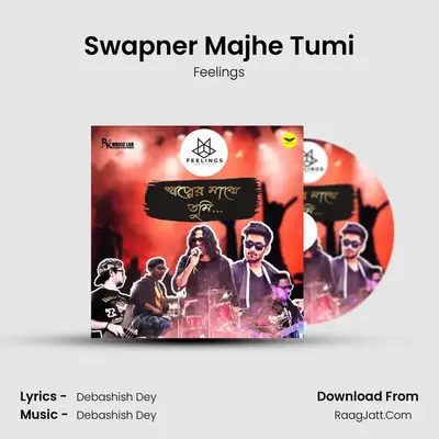 Swapner Majhe Tumi - Feelings