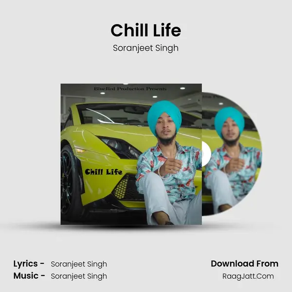 Chill Life MP3 Song by Soranjeet Singh Cover