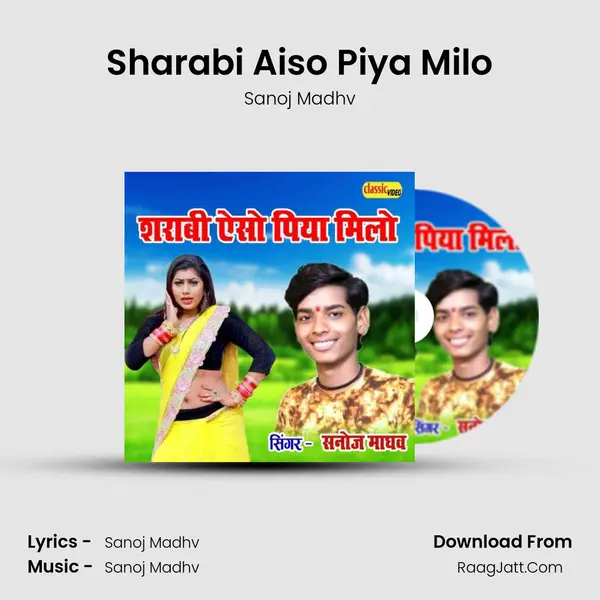 Sharabi Aiso Piya Milo mp3 song