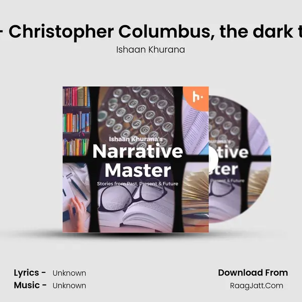 Episode 30 - Christopher Columbus, the dark truth - Part 1 MP3 Song by Ishaan Khurana Cover