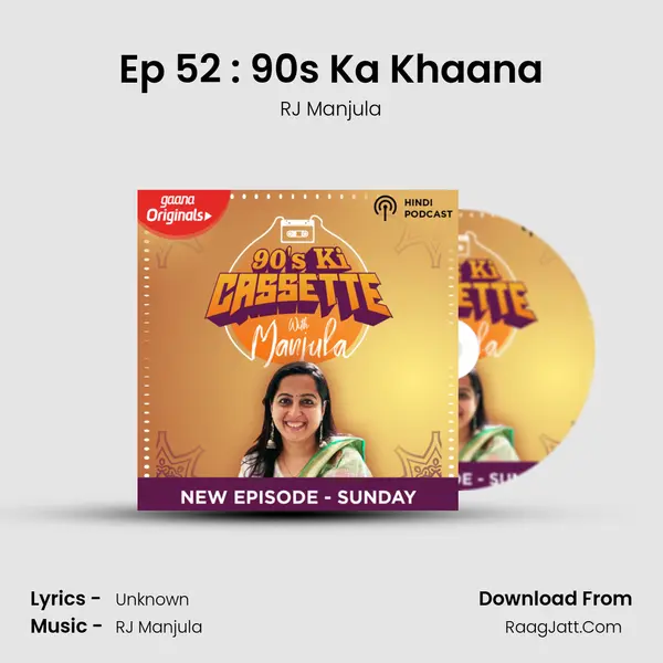Ep 52 : 90's Ka Khaana MP3 Song by RJ Manjula Cover