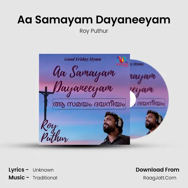 Aa Samayam Dayaneeyam - Single - Roy Puthur