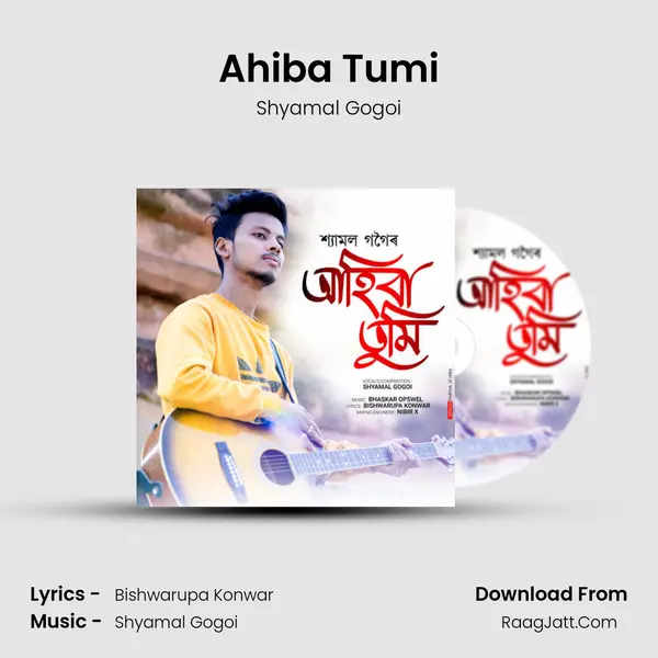 Ahiba Tumi MP3 Song by Shyamal Gogoi Cover