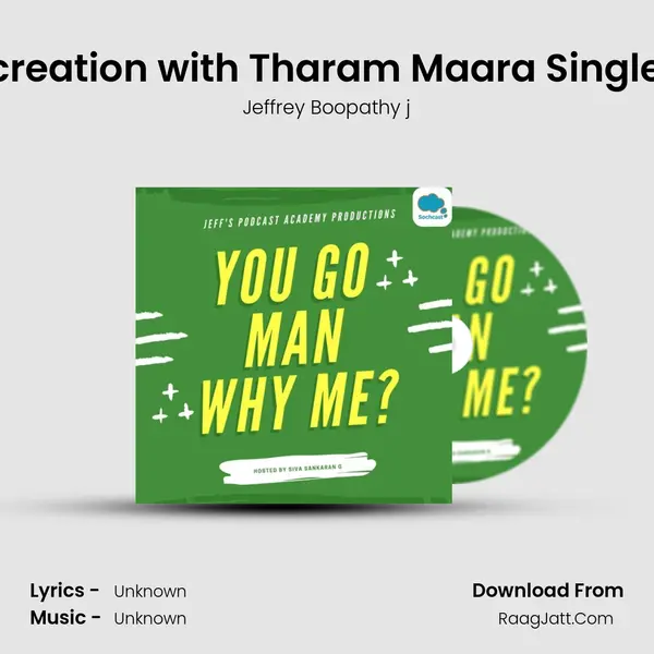 Meme creation with Tharam Maara Singles | S1E4 MP3 Song by Jeffrey Boopathy j Cover