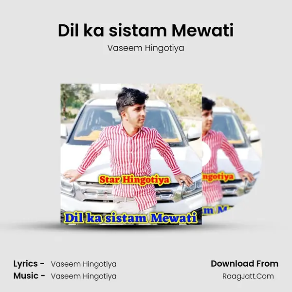 Dil ka sistam Mewati MP3 Song by Vaseem Hingotiya Cover