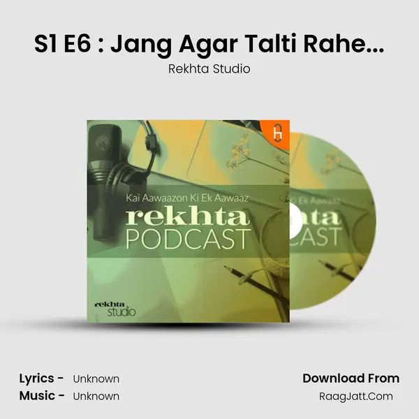 S1 E6 : Jang Agar Talti Rahe... MP3 Song by Rekhta Studio Cover