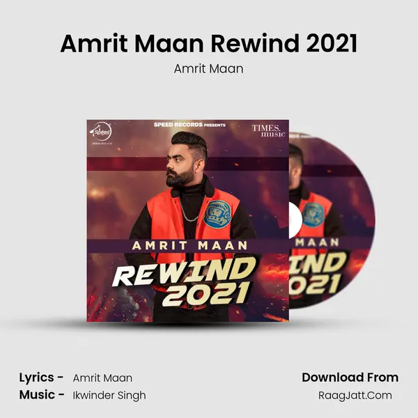 Amrit Maan Rewind 2021 mp3 song