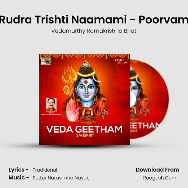 Rudra Trishti Naamami - Poorvam MP3 Song by Vedamurthy Ramakrishna Bhat Cover