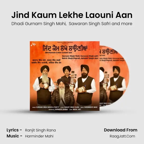 Jind Kaum Lekhe Laouni Aan - Dhadi Gurnam Singh Mohi