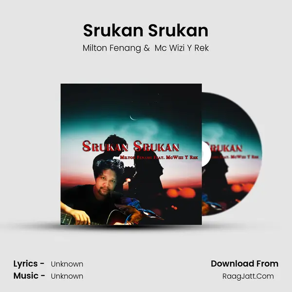 Srukan Srukan - Milton Fenang