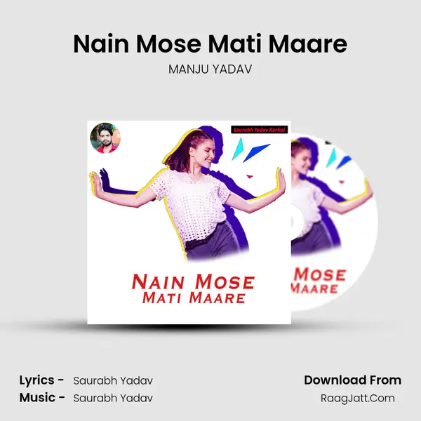 Nain Mose Mati Maare MP3 Song by MANJU YADAV Cover