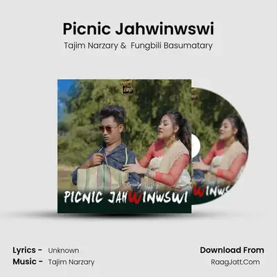 Picnic Jahwinwswi - Tajim Narzary
