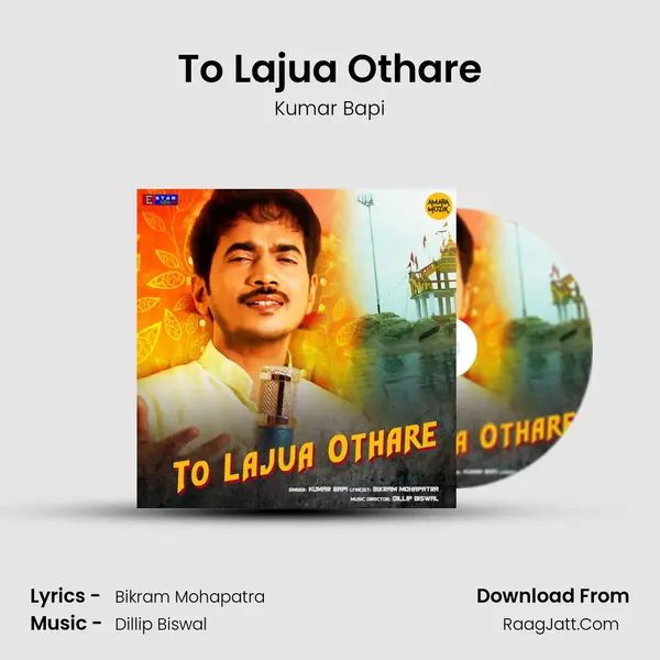 To Lajua Othare - Kumar Bapi