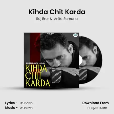 Kihda Chit Karda mp3 song