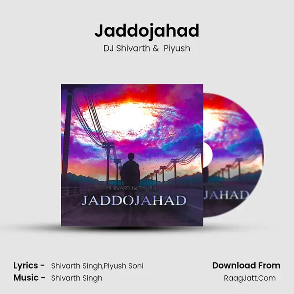 Jaddojahad MP3 Song by DJ Shivarth Cover