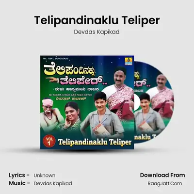 Telipandinaklu Teliper, Vol. 1 - Devdas Kapikad