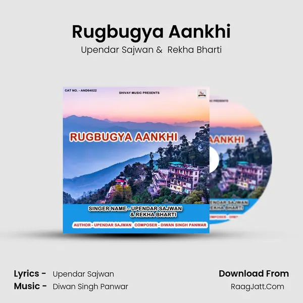 Rugbugya Aankhi MP3 Song by Upendar Sajwan Cover